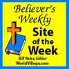 [Believer's
Weekly Site of the Week logo]